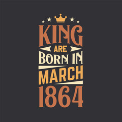 King are born in March 1864. Born in March 1864 Retro Vintage Birthday