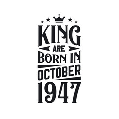 King are born in October 1947. Born in October 1947 Retro Vintage Birthday