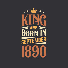 King are born in September 1890. Born in September 1890 Retro Vintage Birthday