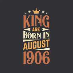 King are born in August 1906. Born in August 1906 Retro Vintage Birthday