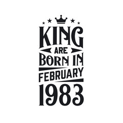 King are born in February 1983. Born in February 1983 Retro Vintage Birthday