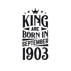 King are born in September 1903. Born in September 1903 Retro Vintage Birthday