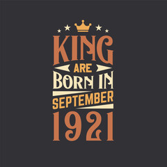 King are born in September 1921. Born in September 1921 Retro Vintage Birthday