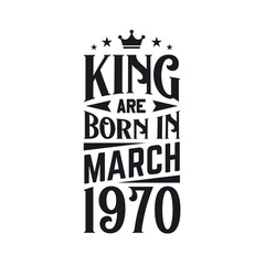 King are born in March 1970. Born in March 1970 Retro Vintage Birthday