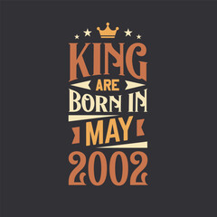 Fototapeta premium King are born in May 2002. Born in May 2002 Retro Vintage Birthday