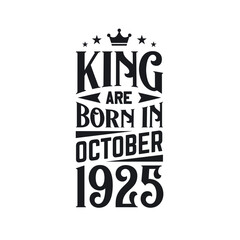 King are born in October 1925. Born in October 1925 Retro Vintage Birthday