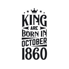 King are born in October 1860. Born in October 1860 Retro Vintage Birthday