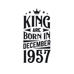 King are born in December 1957. Born in December 1957 Retro Vintage Birthday