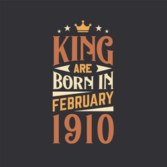 King are born in February 1910. Born in February 1910 Retro Vintage Birthday