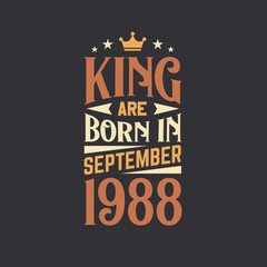 King are born in September 1988. Born in September 1988 Retro Vintage Birthday