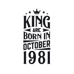 King are born in October 1981. Born in October 1981 Retro Vintage Birthday