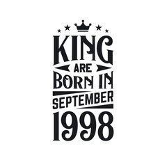King are born in September 1998. Born in September 1998 Retro Vintage Birthday