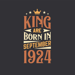 King are born in September 1924. Born in September 1924 Retro Vintage Birthday