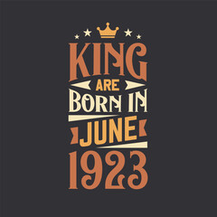 King are born in June 1923. Born in June 1923 Retro Vintage Birthday