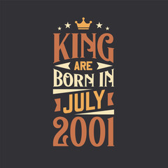 King are born in July 2001. Born in July 2001 Retro Vintage Birthday