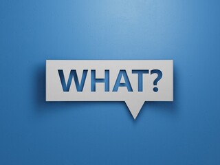 What? - Speech Bubble. Minimalist Abstract Design With White Cut Out Paper on Blue Background. 3D Render.
