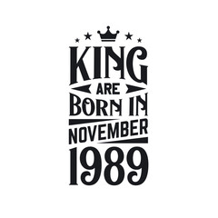 King are born in November 1989. Born in November 1989 Retro Vintage Birthday