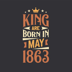 King are born in May 1863. Born in May 1863 Retro Vintage Birthday