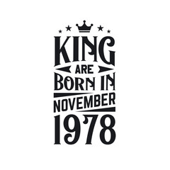 King are born in November 1978. Born in November 1978 Retro Vintage Birthday