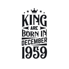 King are born in December 1959. Born in December 1959 Retro Vintage Birthday