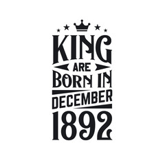 King are born in December 1892. Born in December 1892 Retro Vintage Birthday