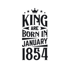 King are born in January 1854. Born in January 1854 Retro Vintage Birthday