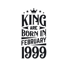 King are born in February 1999. Born in February 1999 Retro Vintage Birthday