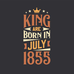 King are born in July 1855. Born in July 1855 Retro Vintage Birthday