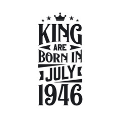 King are born in July 1946. Born in July 1946 Retro Vintage Birthday