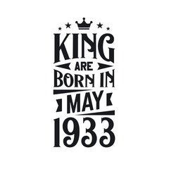 King are born in May 1933. Born in May 1933 Retro Vintage Birthday