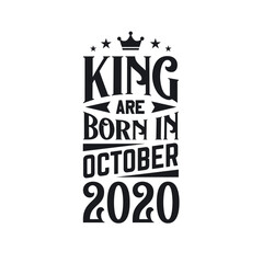 King are born in October 2020. Born in October 2020 Retro Vintage Birthday