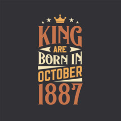 King are born in October 1887. Born in October 1887 Retro Vintage Birthday