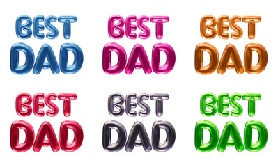 Set of best dad text isolated on transparent background in 3d rendering  for fathers day concept.