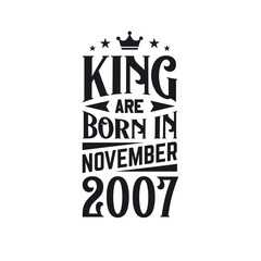 King are born in November 2007. Born in November 2007 Retro Vintage Birthday
