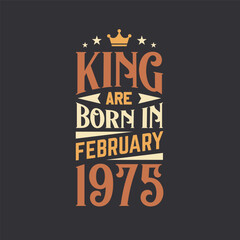 King are born in February 1975. Born in February 1975 Retro Vintage Birthday