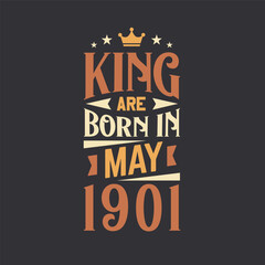 King are born in May 1901. Born in May 1901 Retro Vintage Birthday