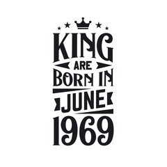 King are born in June 1969. Born in June 1969 Retro Vintage Birthday