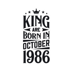 King are born in October 1986. Born in October 1986 Retro Vintage Birthday