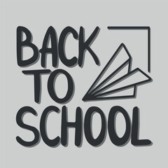 Back to school. Handwritten inscription. A paper airplane. School topics