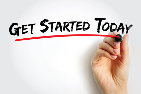 Get Started Today text quote, concept background