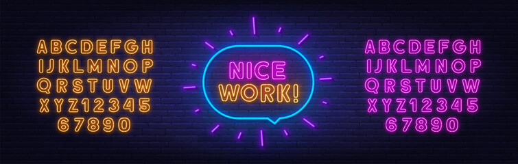Nice Work neon sign in the speech bubble on brick wall background.