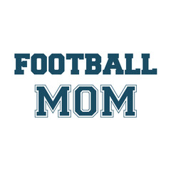Football mom with college varsity font svg cut file. Isolated vector illustration.