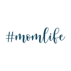 Hashtag mom life svg cut file. Isolated vector illustration.