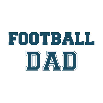 Football dad college varsity font svg cut file. Isolated vector illustration.