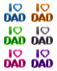 Set of I love dad text isolated on transparent background in 3d rendering  for fathers day concept.
