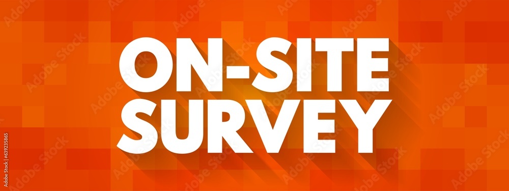 Poster on-site survey is a survey used to ask questions and collect feedback when people visit a specific w
