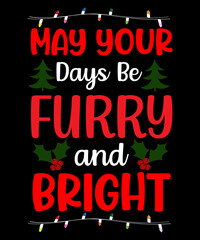 May Your Days Be Furry And Bright