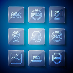Set line Piece of puzzle, Laptop and FAQ, Shield with text Help, Location gear, Headphones, Question Answer and Clock 24 hours icon. Vector