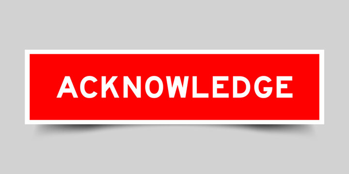 Sticker label with word acknowledge in red color on gray background