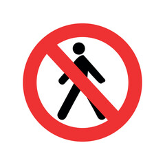 Forbidden sign isolated on white background. No walking, no entry.
